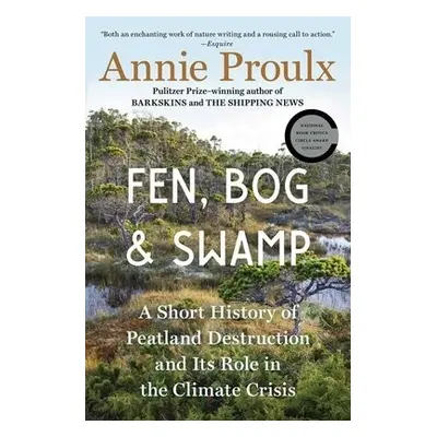 Fen, Bog and Swamp - Proulx, Annie