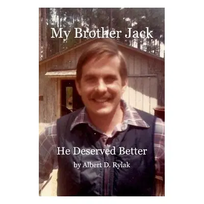 My Brother Jack - Rylak, Albert D