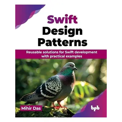 Swift Design Patterns - Das, Mihir