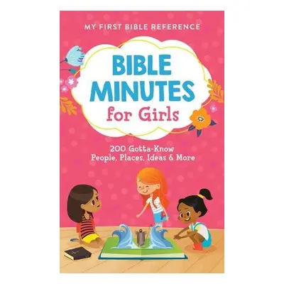 Bible Minutes for Girls - Compiled by Barbour Staff