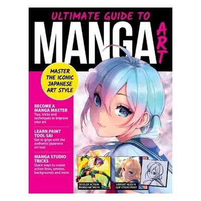 Ultimate Guide to Manga Art - Madden, April