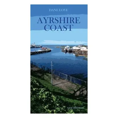 Ayrshire Coast - Love, Dane