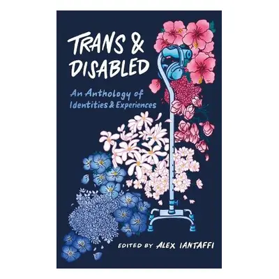 Trans and Disabled