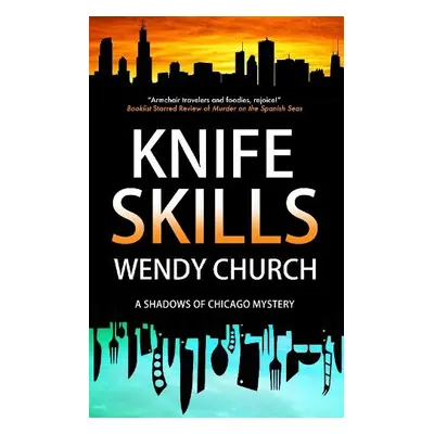 Knife Skills - Church, Wendy