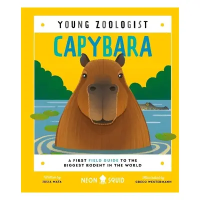 Capybara (Young Zoologist) - Mata, Julia a Neon Squid