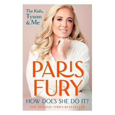 How Does She Do It? - Fury, Paris