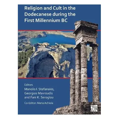 Religion and Cult in the Dodecanese During the First Millennium BC