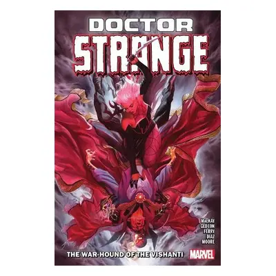 Doctor Strange By Jed Mackay Vol. 2: The War-hound Of Vishanti - MacKay, Jed