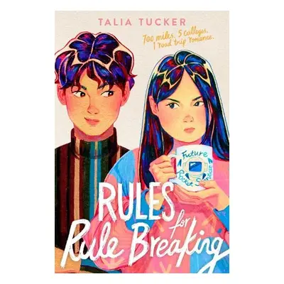 Rules for Rule Breaking - Tucker, Talia