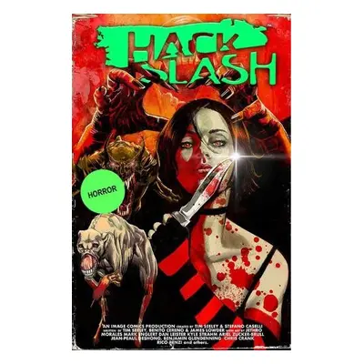 Hack/Slash Deluxe Volume 4 - Seeley, Tim