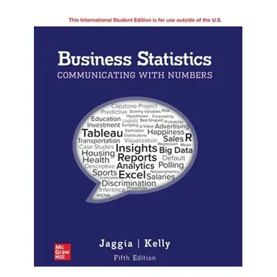 Business Statistics: Communicating with Numbers ISE - Jaggia, Sanjiv