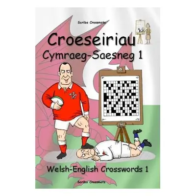 Croeseiriau Cymraeg–Saesneg 1 - Lucas, Keith