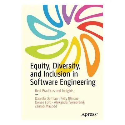 Equity, Diversity, and Inclusion in Software Engineering