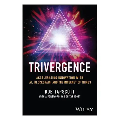 TRIVERGENCE - Tapscott, Bob