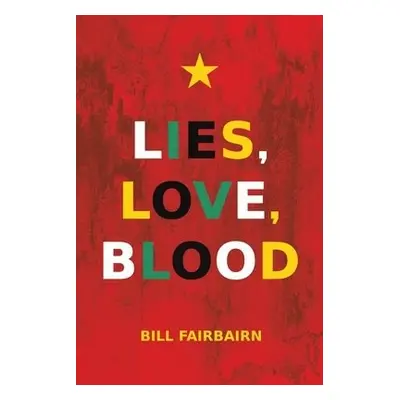 Lies, Love, Blood - Fairbairn, Bill