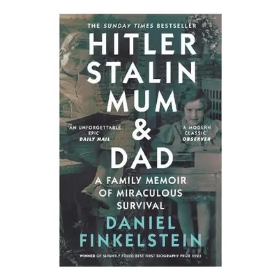 Hitler, Stalin, Mum and Dad - Finkelstein, Daniel