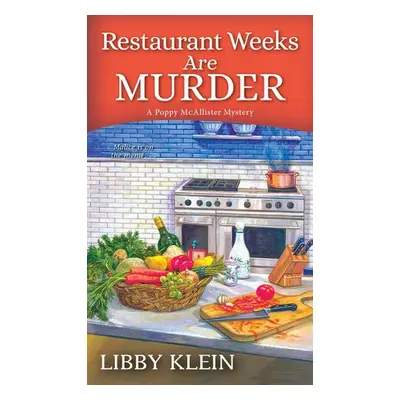 Restaurant Weeks Are Murder - Klein, Libby