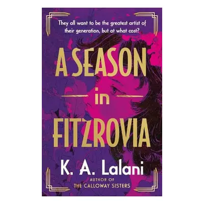 Season in Fitzrovia - Lalani, K. A.