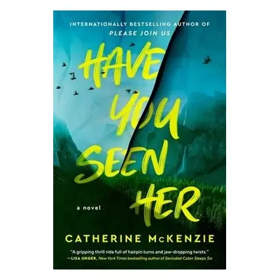 Have You Seen Her - McKenzie, Catherine