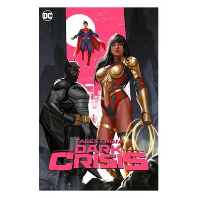 Tales from Dark Crisis - Williamson, Joshua a Sandoval, Rafa