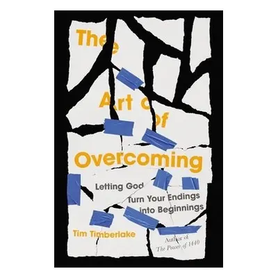 Art of Overcoming - Timberlake, Tim