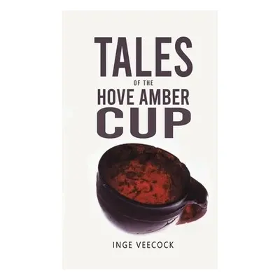 Tales Of The Hove Amber Cup - Veecock, Inge