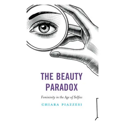 Beauty Paradox - Piazzesi, Chiara