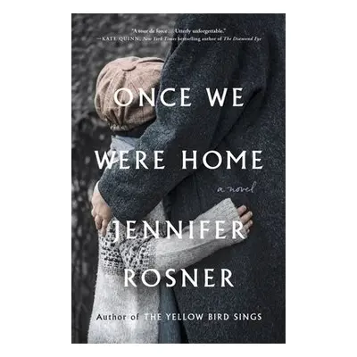 Once We Were Home - Rosner, Jennifer