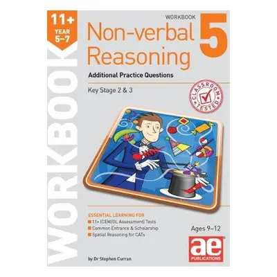 11+ Non-verbal Reasoning Year 5-7 Workbook 5 - Curran, Dr Stephen C a Richardson, Andrea F