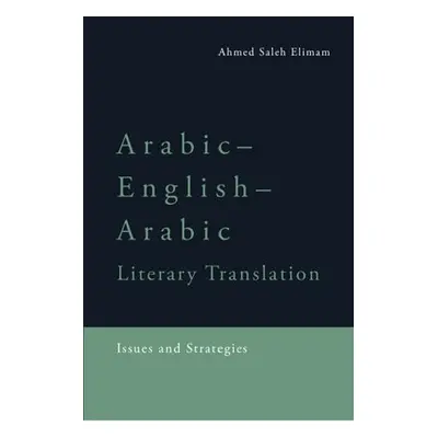 Arabic-English-Arabic Literary Translation - Elimam, Ahmed