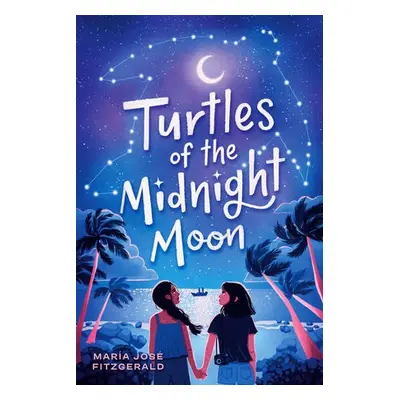 Turtles of the Midnight Moon - Fitzgerald, Maria Jose