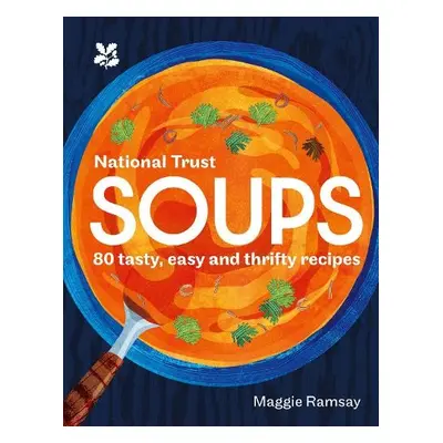 Soups - Ramsay, Maggie a National Trust Books