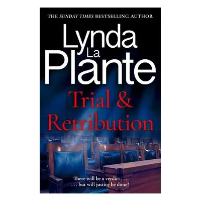 Trial and Retribution - Plante, Lynda La