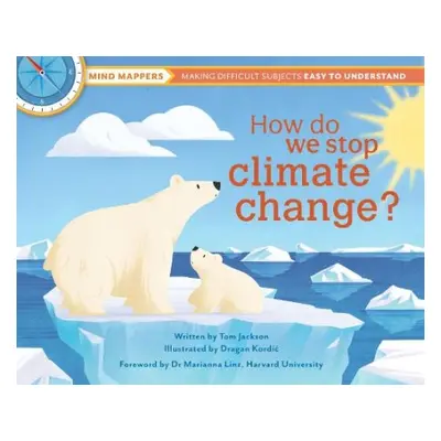 How Do We Stop Climate Change? - Jackson, Tom