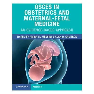 OSCEs in Obstetrics and Maternal-Fetal Medicine