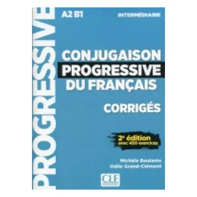 Conjugaison progressive du francais - 2eme edition - Boulares, Michele a Grand-Clement, Odile