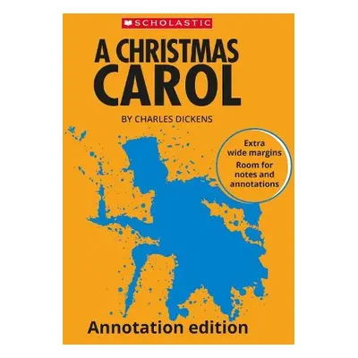 A Christmas Carol: Annotation Edition - Dickens, Charles