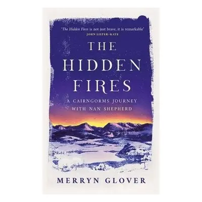 Hidden Fires - Glover, Merryn