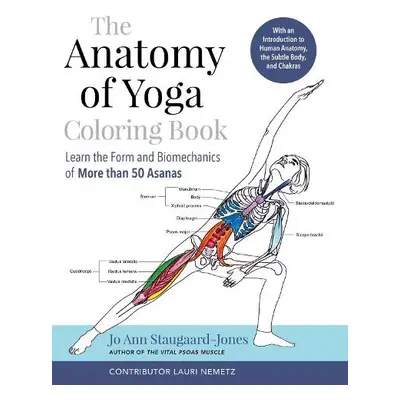 Anatomy of Yoga Colouring Book - Staugaard-Jones, Jo Ann