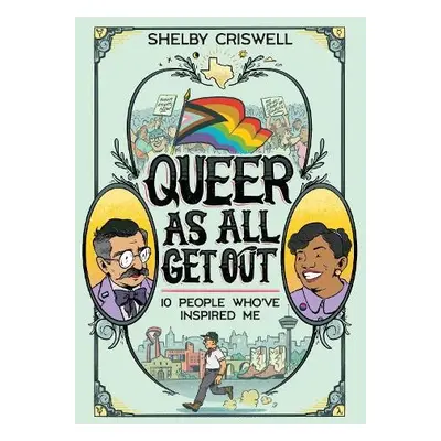 Queer As All Get Out - Criswell, Shelby