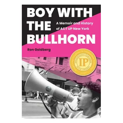 Boy with the Bullhorn - Goldberg, Ron