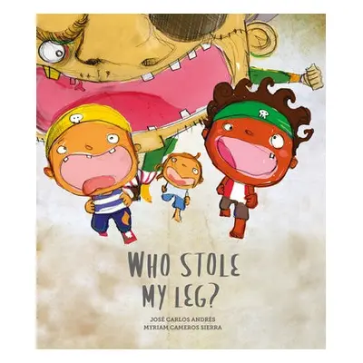 Who Stole My Leg? - Andres, Jose Carlos