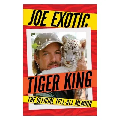 Tiger King - Exotic, Joe