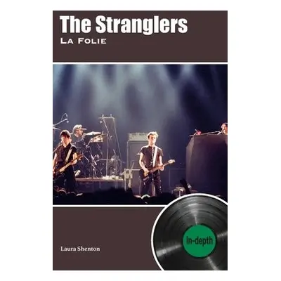 Stranglers La Folie - Shenton, Laura