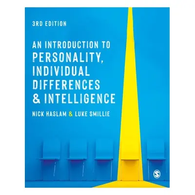 Introduction to Personality, Individual Differences and Intelligence - Haslam, Nick a Smillie, L