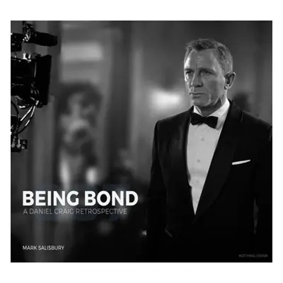 Being Bond - Salisbury, Mark