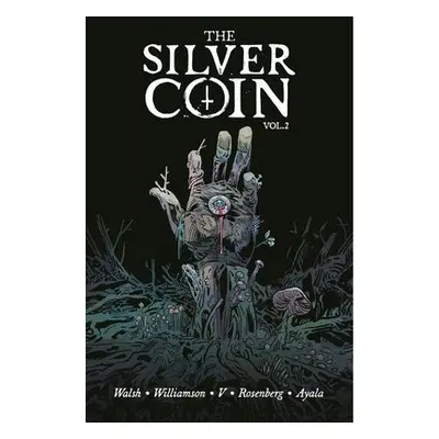 Silver Coin, Volume 2 - Williamson, Josh a V, Ram a Rosenberg, Matthew a Ayala, Vita