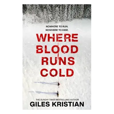 Where Blood Runs Cold - Kristian, Giles