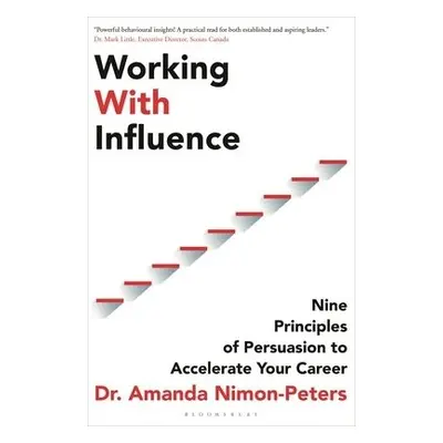 Working With Influence - Nimon-Peters, Dr. Amanda