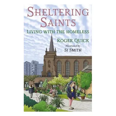 Sheltering Saints - Quick, Roger